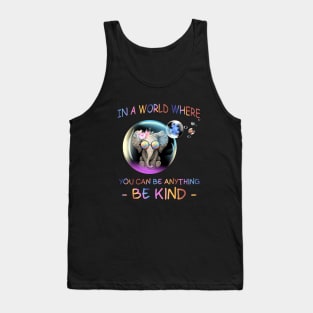 In A World Where You Can Be Anything Be Kind Alone Autism Daughter Tank Top